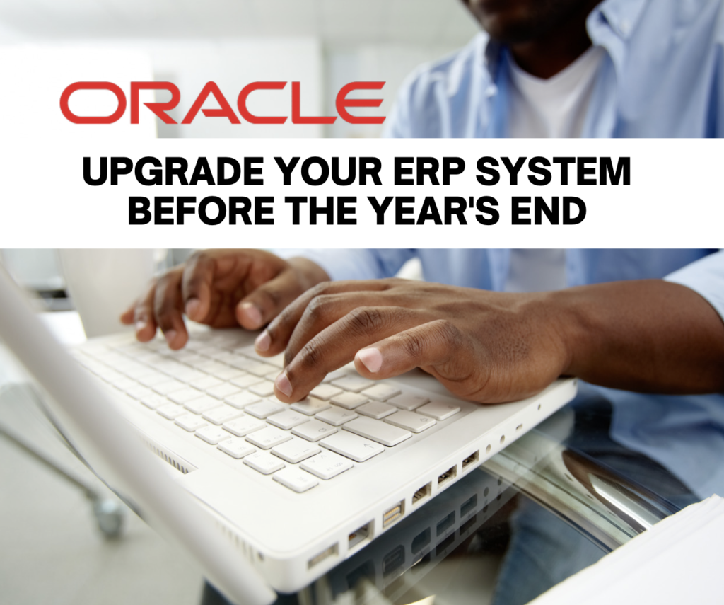 Upgrade Your ERP System Before Years End INFINAVATE IT CONSULTING